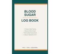 Blood Sugar Log Book: Daily Diabetes Tracker for 2 Years | Glucose, Carbs & Insulin Journal | Type 1, Type 2 & Gestational Diabetes | Easy to Share with Your Doctor