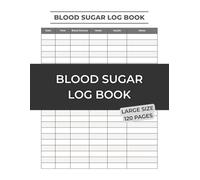 Blood Sugar Log Book: Daily Glucose Tracker and Diabetes Management Journal: 6-Column Diabetes Log - Track Date, Time, Blood Glucose, Meals, Insulin and Notes for Doctor Visits