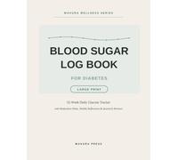 Blood Sugar Log Book for Diabetes: Large Print 52-W aily Glucose Tracker with Medication Notes, Weekly Reflections & Quarterly Reviews