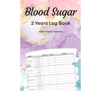 Blood Sugar Log Book: Weekly Blood Sugar Diary-Daily Diabetic Glucose Tracker Journal Book, 4 Time Before-After (Breakfast, Lunch, Dinner, Bedtime)