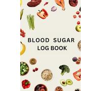Blood Sugar Log Book - Weekly Blood Sugar Diary | Enough for 1 year - 52 Weeks | Daily Diabetic Glucose Tracker Journal Book | 3 Time Before-After (Breakfast, Lunch, Dinner)