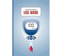 Blood Sugar Logbook: Daily Tracer for Maximum Fitness