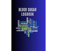 BLOOD SUGAR LOGBOOK: Diabetes Tracker & Glucose Monitoring Journal for Daily Use, Includes 106 Weeks of Entries - Lasts for 2 years