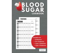 Blood Sugar Logbook | Essentials Edition: Clear and Practical Diabetes Blood Sugar Log Book for Daily Use | Easy-to-Fill Diabetes Journal for Tracking Time, Glucose Levels & Notes