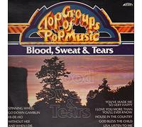 Blood, Sweat And Tears - Top Groups Of Pop Music