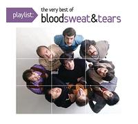 Blood Sweat & Tears - Playlist: The Very Best Of