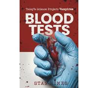 Blood Tests: Today's Science Project: Vampires
