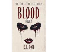 Blood: The Trish Vampire Horror Series Book 1: A Vampire Horror Novel