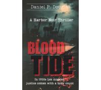 Blood Tide: A Harbor Noir Thriller: 1950s Los Angeles Detective Fiction