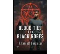 Blood Ties And Black Robes