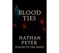 Blood Ties: Bound to the Night