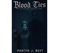 Blood Ties: The 3rd Malachi Hunter Story: 3