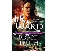 Blood Truth: The Black Dagger Legacy (Black Dagger Brotherhood)