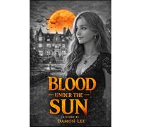 Blood under the sun