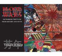 Blood Wars: 100 Warrior Triptychs from History and Myth: 1