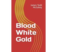 Blood White Gold