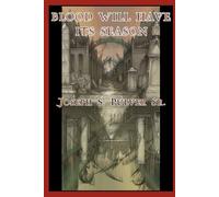 Blood Will Have Its Season - Pulver Sr. Joseph S.