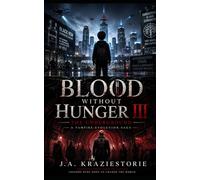 Blood Without Hunger III: The Underground: 3