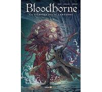 Bloodborne. La signora delle lenterne (Vol. 5)