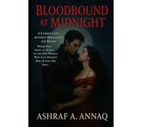 Bloodbound at Midnight: A Cursed Love Between Moonlight and Blood, Where Fate Binds an Alpha to the One Woman Who Can Destroy Him or Save His Soul.