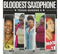 Bloodest Saxophone Texas Queens 5 (CD) Album