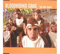 Bloodhound Gang - The Bad Touch (IMPORT) (UK Import)