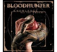 Bloodhunter - Knowledge Was The Price Cd