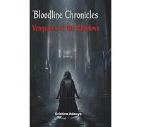 Bloodline Chronicles: Vengeance of the Shadows