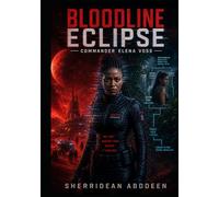 Bloodline Eclipse- Commander Elena Voss