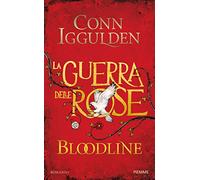 Bloodline. La guerra delle Rose (Vol. 3)