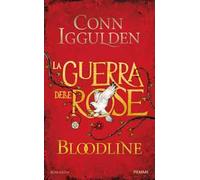 Bloodline. La guerra delle Rose. Vol. 3