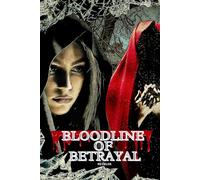 Bloodline of Betrayal