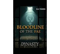 Bloodline of the Fae: Dynasty: 2