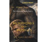 Bloodlines and Bridges: The Otherworld Series Book 3