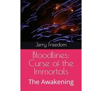 Bloodlines: Curse of the Immortals: The Awakening