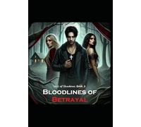 Bloodlines of Betrayal: Veil of Shadows Book 2
