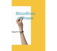 Bloodlines of Power