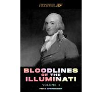 Bloodlines of The Illuminati: Volume 1