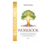 Bloodlines Workbook: Unveiling What Was Buried, Redeeming What Was Lost