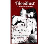 Bloodlust: A Letter to My Victims
