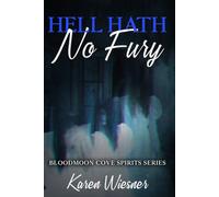 Bloodmoon Cove Spirits Series: Hell Hath No Fury