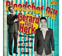Gerard Bloodshot Bill / Van Herk Shot Of Blood (Vinyl LP)