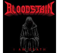 BLOODSTAIN - I AM DEATH