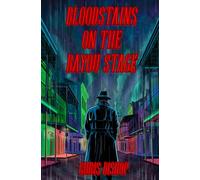 Bloodstains on the Bayou Stage: TRUTH Files Case 1