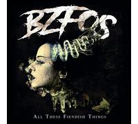 Bloodsucking Zombies from Outer Space All These Fiendish Things (CD)