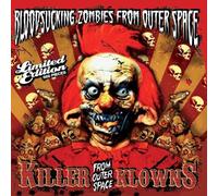 Bloodsucking Zombies from Outer Space - Killer Klowns from Outer Space