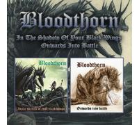 BLOODTHORN - IN THE SHADOW OF YOUR BLACK WINGS / ONWARDS INTO BATTLE 2 - E72z