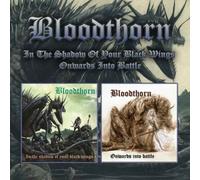 Bloodthorn In the Shadow of Your Black Wings/Onwards Into Battle (CD) Album
