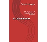 BLOODWASHED: A 31-Day Journey of Devotion, Prayer & Reflection