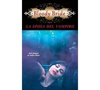 Bloody Bride. La sposa del vampiro